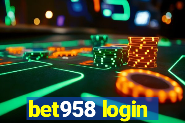 bet958 login